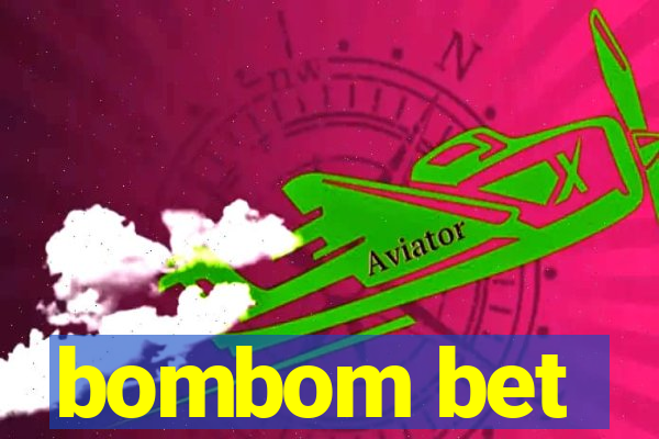 bombom bet